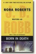 *Born in Death* by Nora Roberts writing as J.D. Robb