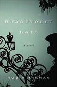 Buy *Bradstreet Gate* by Robin Kirmanonline