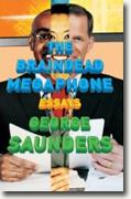 Buy *The Braindead Megaphone* by George Saunders online