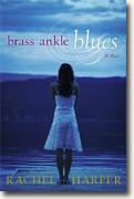 *Brass Ankle Blues* by Rachel M. Harper