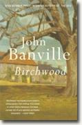 *Birchwood* by John Banville