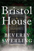 *Bristol House* by Beverly Swerling