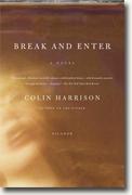 Buy *Break and Enter* by Colin Harrison online