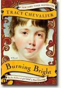 *Burning Bright* by Tracy Chevalier