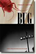 *Bug: A Play* by Tracy Letts
