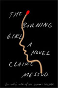 *The Burning Girl* by Claire Messud