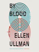 Buy *By Blood* by Ellen Ullman online