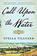 Buy *Call Upon the Water* by Stella Tillyard online