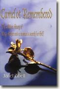 Buy *Camelot Remembered: The Hidden Story of King Arthur and a Woman's Search for Self* by Janet A. Zibell online
