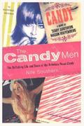 The Candy Men: The Rollicking Life and Times of the Notorious Novel Candy