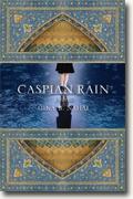 *Caspian Rain* by Gina B. Nahai