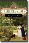 *Cassandra and Jane: A Jane Austen Novel* by Jill Pitkeathley
