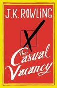 *The Casual Vacancy* by J.K. Rowling