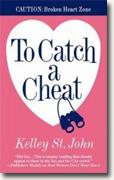 Buy *To Catch a Cheat* by Kelley St. John online