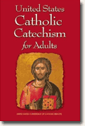 *United States Catholic Catechism for Adults* by United States Conference of Catholic Bishops