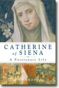 Buy *Catherine of Siena: A Passionate Life* by Don Brophy online