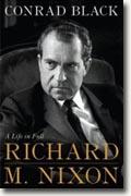 *Richard M. Nixon: A Life in Full* by Conrad Black