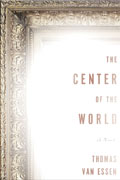 Buy *The Center of the World* by Thomas Van Essenonline
