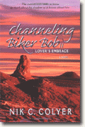 Channeling Biker Bob II - Lover's Embrace