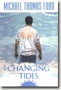 Michael Thomas Ford's *Changing Tides*