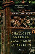 *Charlotte Markham and the House of Darkling* by Michael Boccacino