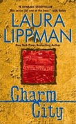 *Charm City: A Tess Monaghan Novel* by Laura Lippman
