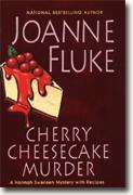 *Cherry Cheesecake Murder: A Hannah Swenson Mystery with Recipes* by Joanne Fluke