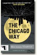 *The Chicago Way* by Michael Harvey
