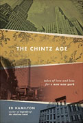 Buy *The Chintz Age: Tales of Love and Loss for a New New York* by Ed Hamiltononline