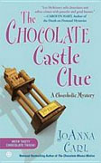 *The Chocolate Castle Clue: A Chocoholic Mystery* by JoAnna Carl