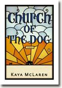 Buy *Church of the Dog* by Kaya McLaren online