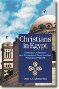 Buy *Christians In Egypt: Orthodox, Catholic, and Protestant Communities - Past and Present* by Otto F.A. Meinardus online