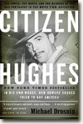 Buy *Citizen Hughes: The Power, the Money and the Madness* online