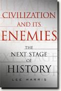 Buy *Civilization and Its Enemies: The Next Stage of History* online