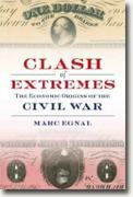 *Clash of Extremes: The Economic Origins of the Civil War* by Marc Egnal