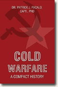 *Cold Warfare: A Compact History* by Patrick J. Pacalo