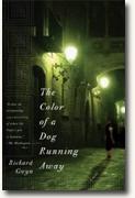 Buy *The Color of a Dog Running Away* by Richard Gwyn online