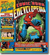 Comic Book Encyclopedia: The Ultimate Guide to Characters, Graphic Novels, Writers, and Artists in the Comic Book Universe