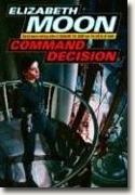 Buy *Command Decision (Vatta's War)* by Elizabeth Moon