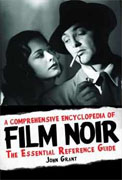 Buy *A Comprehensive Encyclopedia of Film Noir: The Essential Reference Guide* by John Granto nline