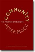 Buy *Community: The Structure of Belonging* by Peter Block online