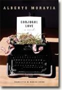 *Conjugal Love* by Albert Moravia, translated by Marina Harss