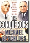 Buy *The Conquerors: Roosevelt, Truman and the Destruction of Hitler's Germany, 1941-1945* online