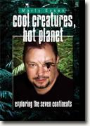 Buy *Cool Creatures, Hot Planet: Exploring the Seven Continents* by Marty Essen online
