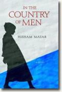 *In the Country of Men* by Hisham Matar