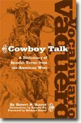 Buy *Vocabulario Vaquero/Cowboy Talk: A Dictionary of Spanish Terms from the American West* online