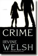 *Crime* by Irvine Welsh