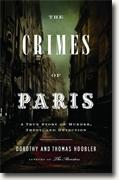 Buy *The Crimes of Paris: A True Story of Murder, Theft, and Detection* by Dorothy and Thomas Hoobler online