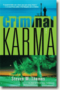 *Criminal Karma* by Steven M. Thomas