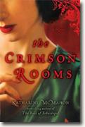 *The Crimson Rooms* by Katharine McMahon